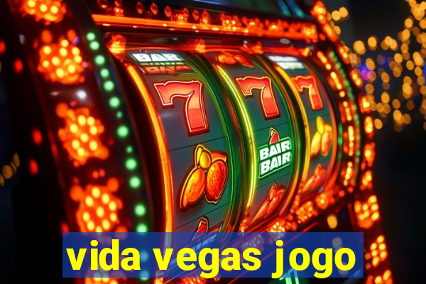 vida vegas jogo